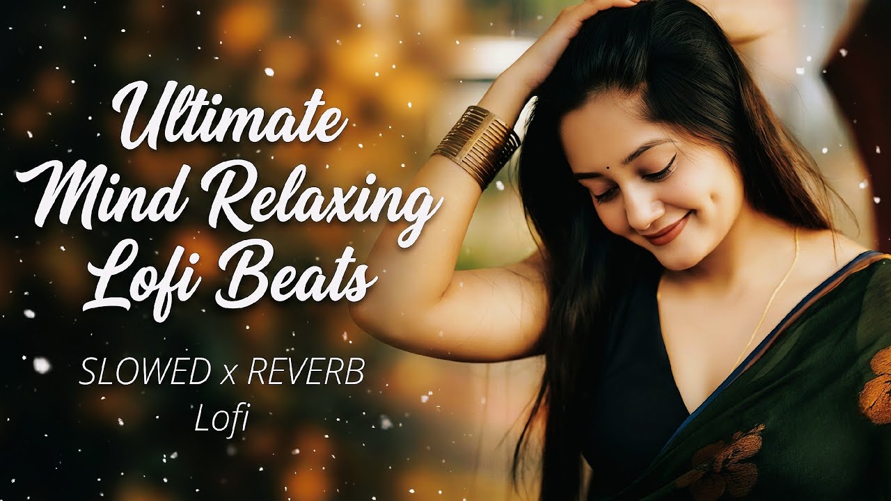 Ultimate Mind Relaxing Lofi Beats ✨ | Study, Sleep & Chill Mix 2026 #lofimusic #trendingsong