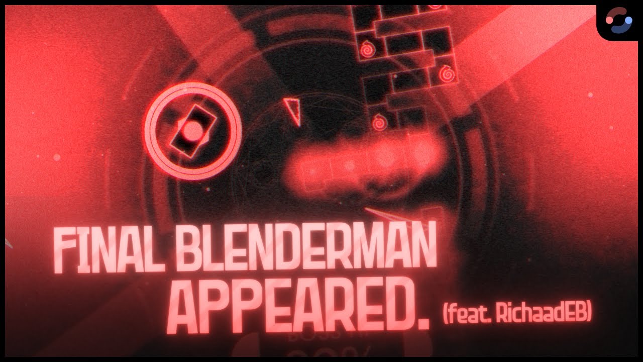이게 얼불춤의 보스전..? | かめりあ - FINAL BLENDERMAN APPEARED. (feat. RichaadEB) | Map by 바퀴 & Lemoni