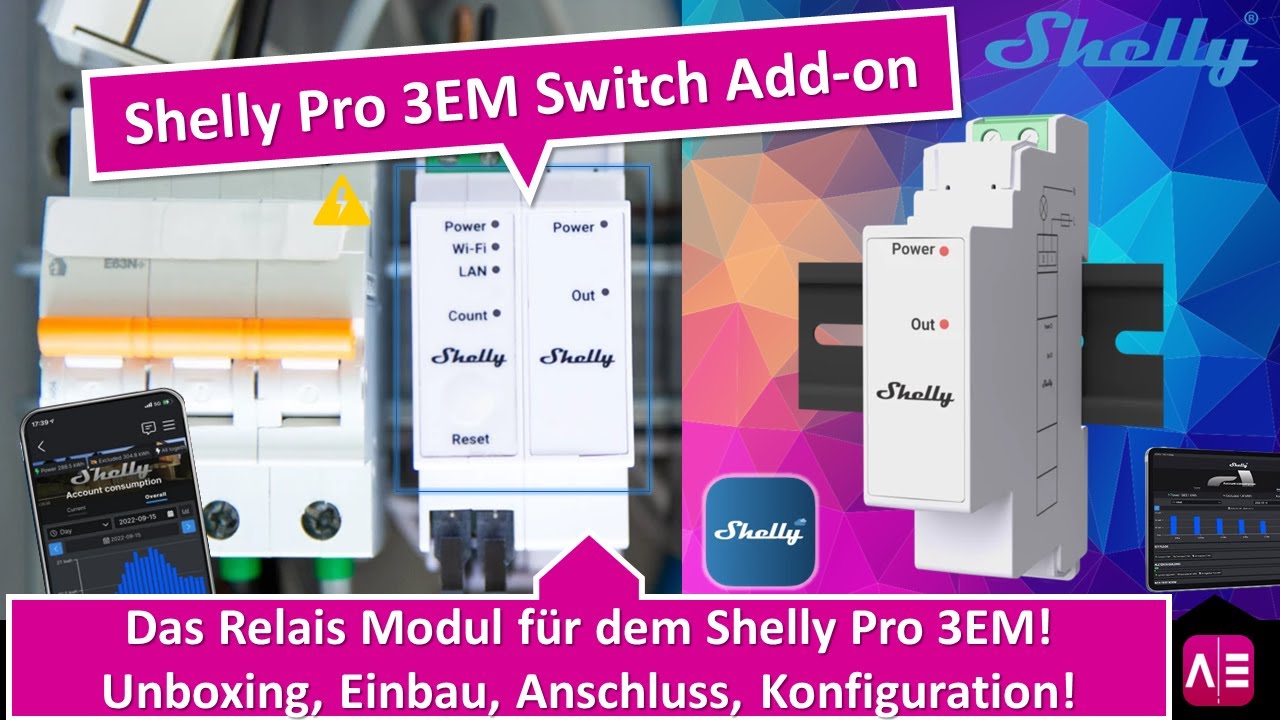 Shelly Pro 3EM Switch Add-on: Unboxing, Einbau, Anschluss, Integration!