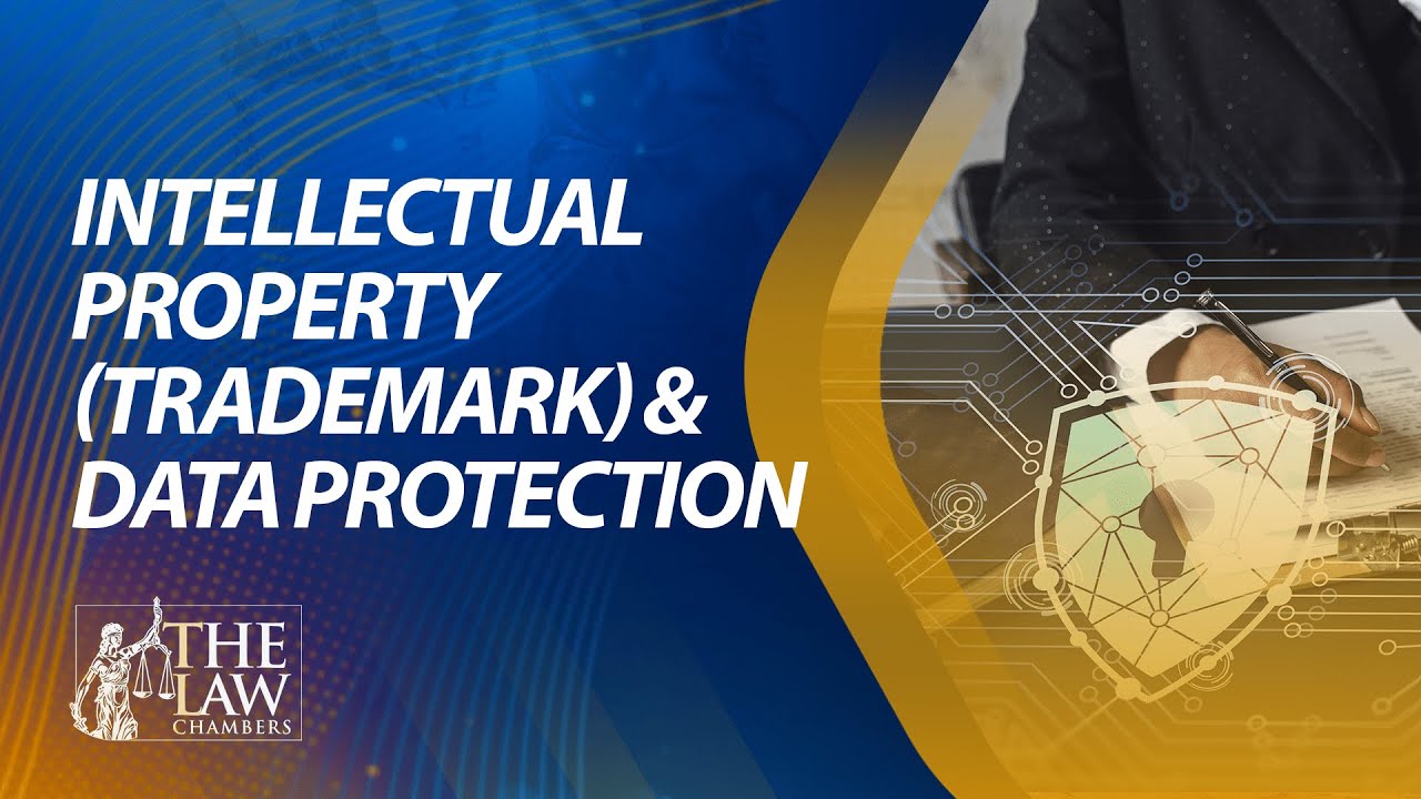 The Law Chambers || Doing Business In Ghana: Intellectual Property (Trademark) And Data Protection.