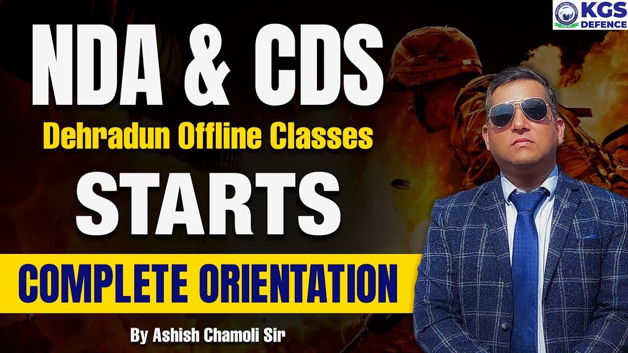 NDA & CDS Dehradun offline Classes Starts Complete Orientation by Chamoli Sir 