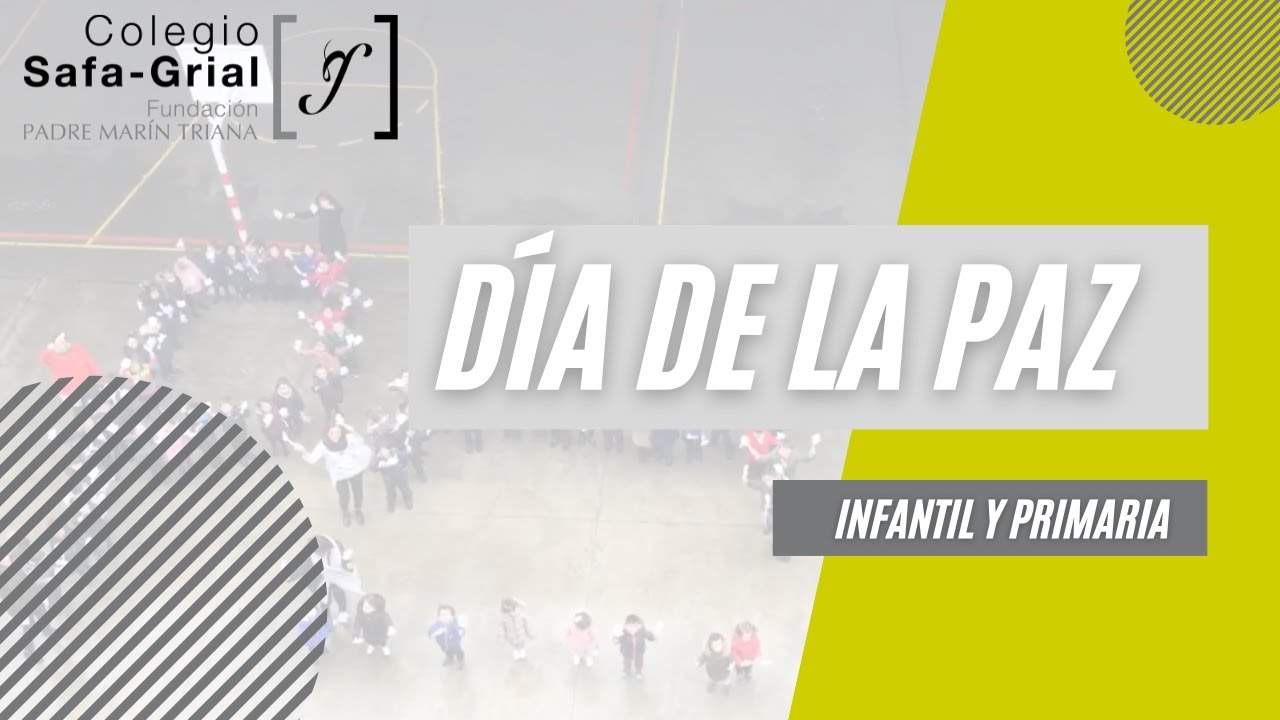 Día de la Paz 2022 | Colegio Safa-Grial (Valladolid)