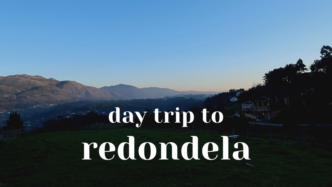 day trip to redondela | excursión de un día a redondela