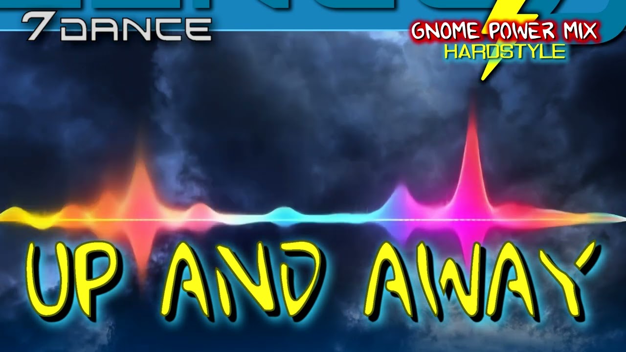 7dance - Up and Away ⚡️ Gonme Power [Hardstyle Remix]