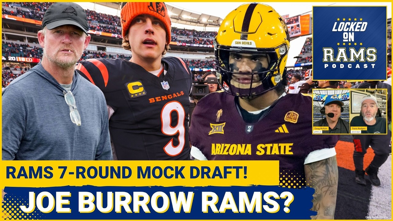 INTERESTING: Rams Pushing For NEW Rule to Help Pull of Trades, Joe Burrow Rams, 7-Round Mock Draft!