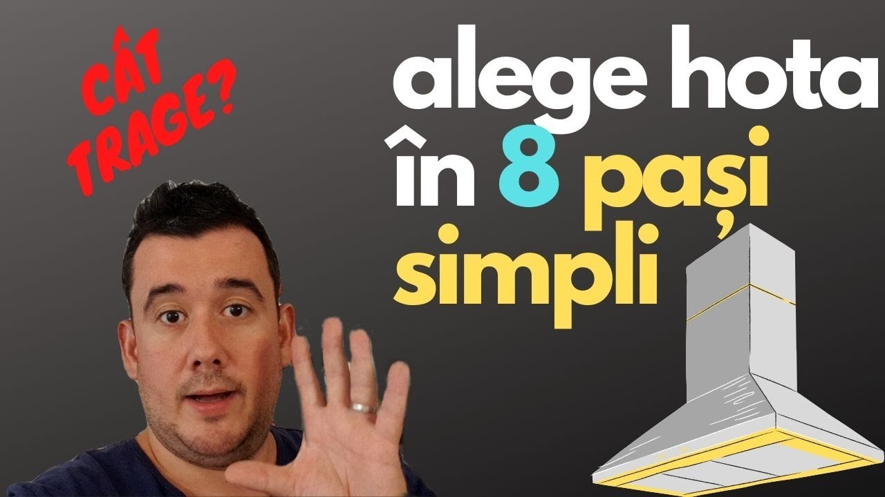 Alege cea mai buna hota in 8 pasi simpli. Mitul de 1000 metri cubi