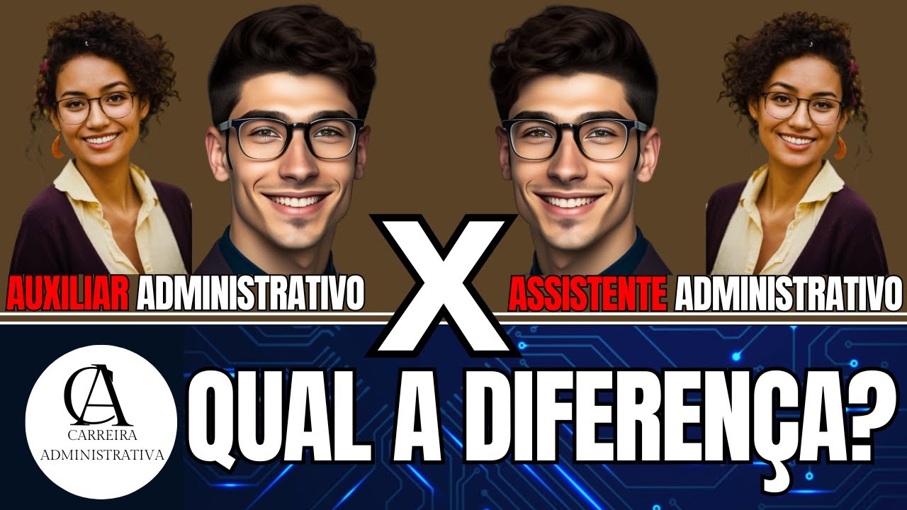 Qual é  a DIFERENÇA entre Auxiliar Administrativo e Assistente Administrativo? É A mesma coisa?