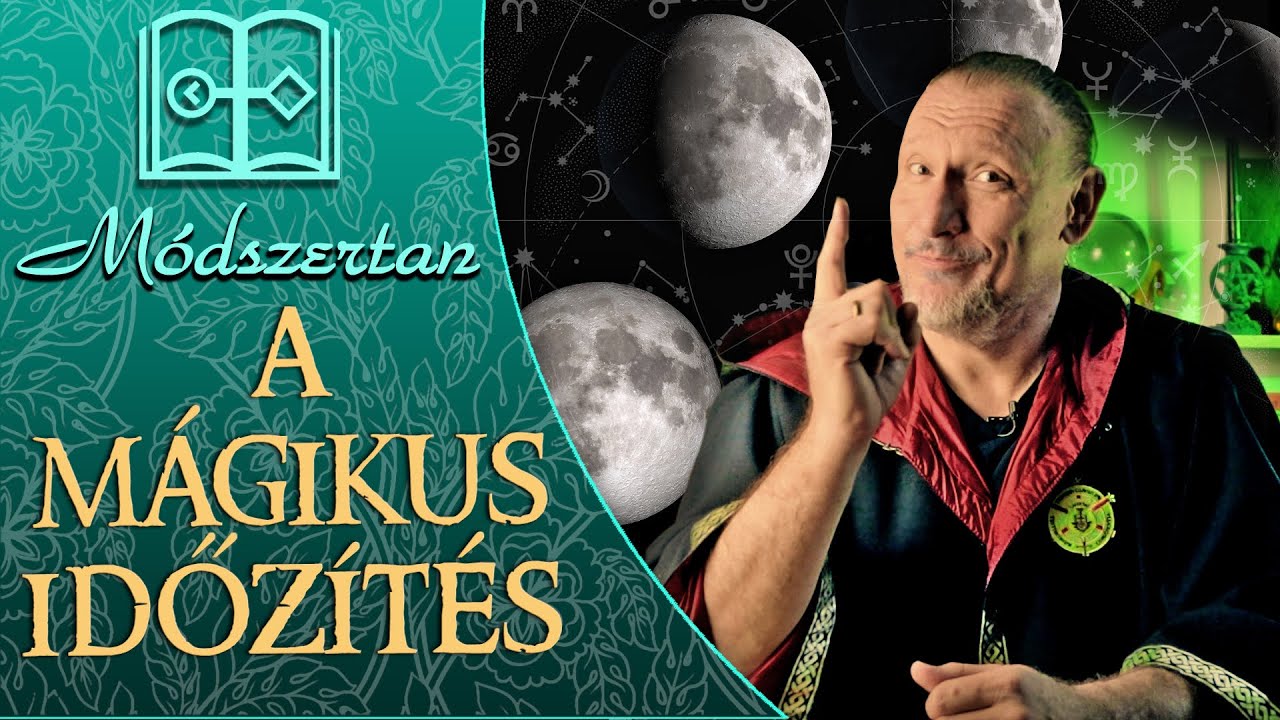 A MÁGIKUS IDŐZÍTÉS | Rituális mágia módszertan 3. rész | S02E01