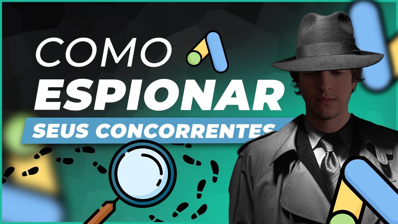 Como espionar os an&uacute;ncios do seu CONCORRENTE no Google Ads!