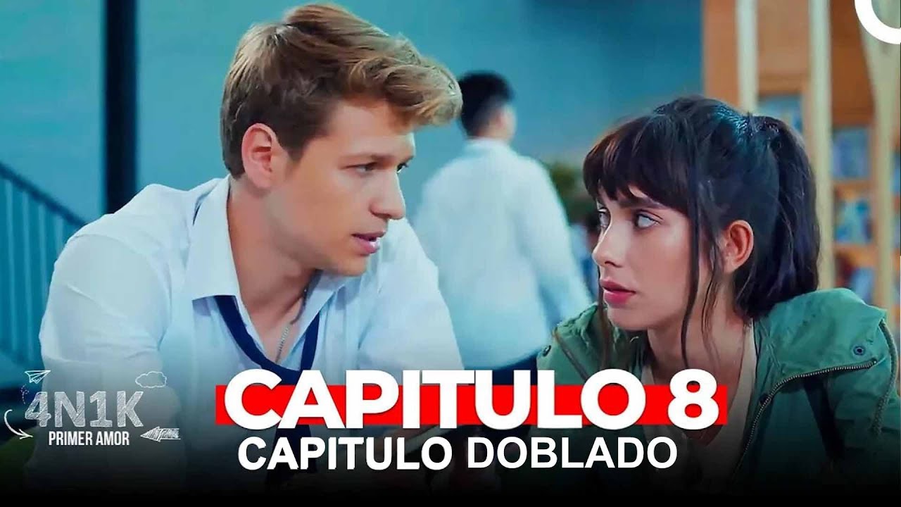 4N1K Primer Amor Capitulo 8 (Doblado en Español)
