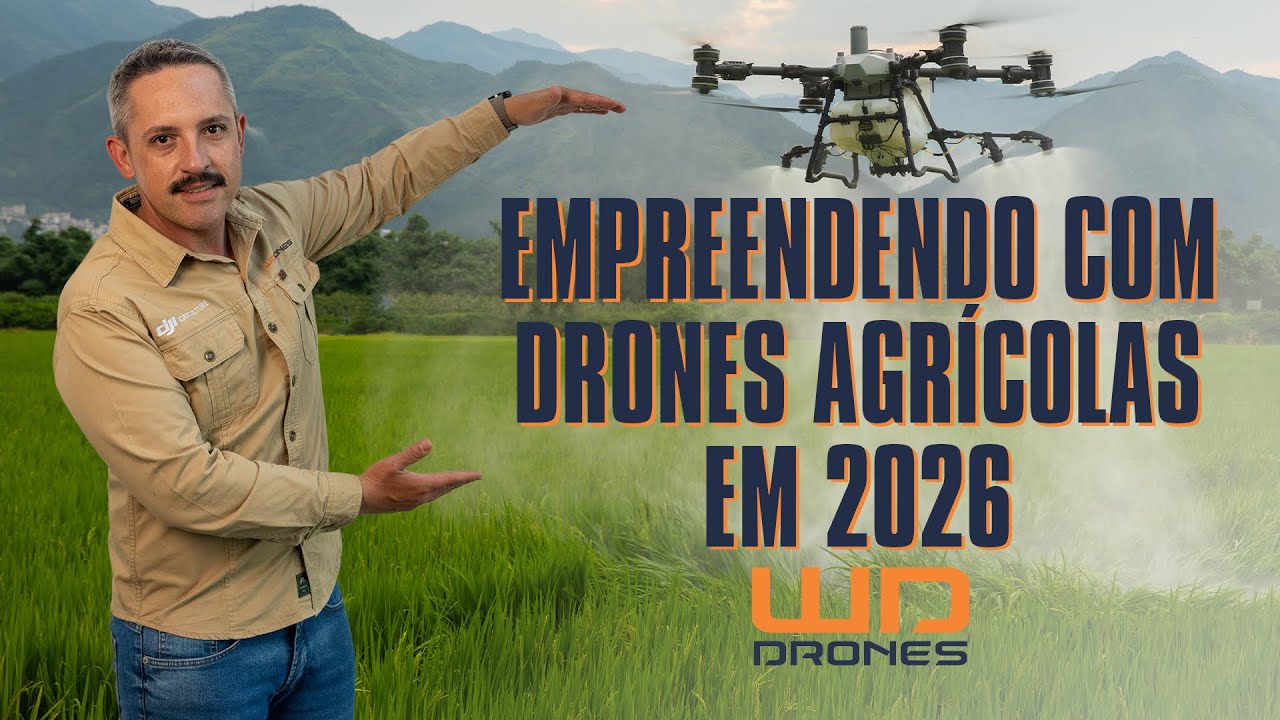 Empreendendo com Drones Agrícolas em 2026 - Valores, Equipamentos e Projeções