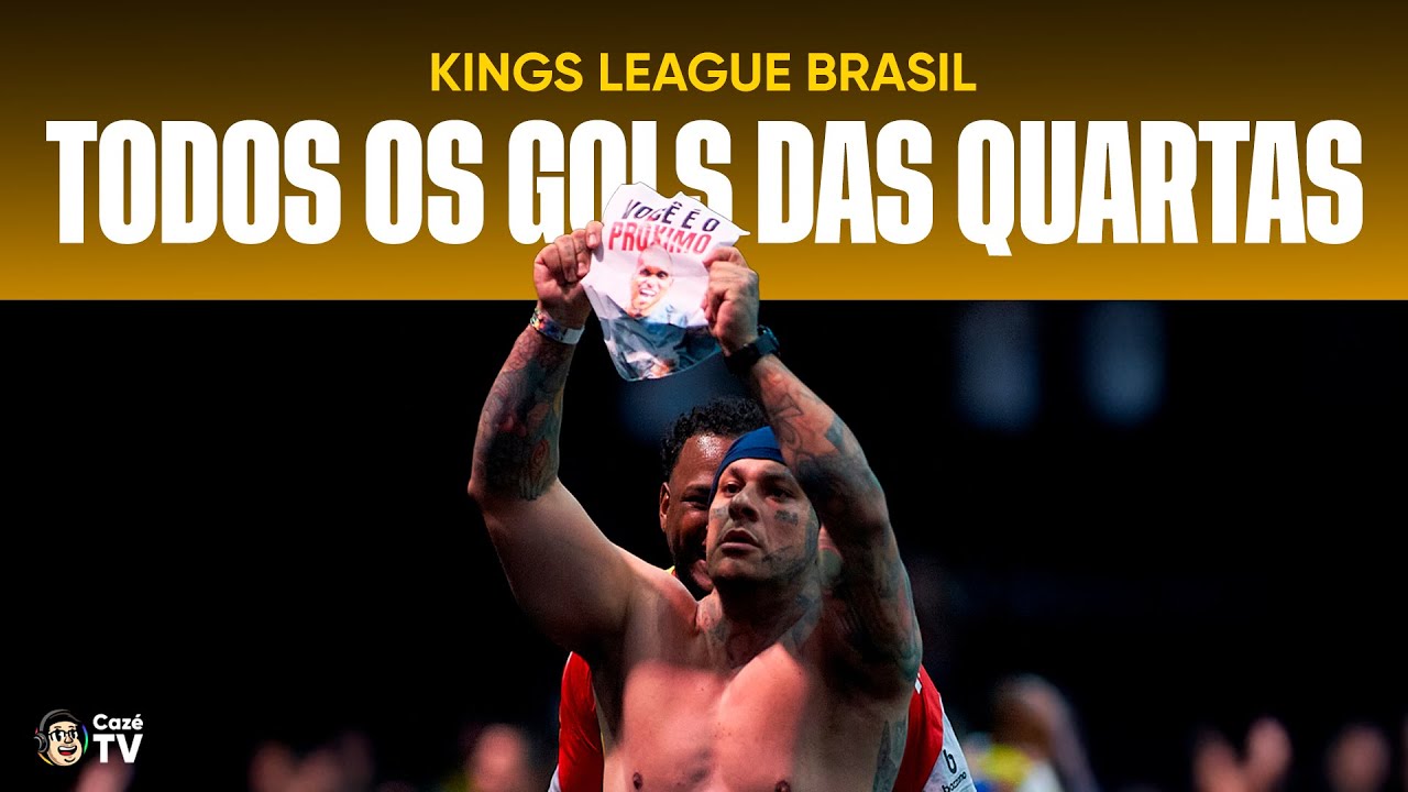 TODOS OS GOLS DAS QUARTAS DE FINAL DA KINGS LEAGUE BRASIL