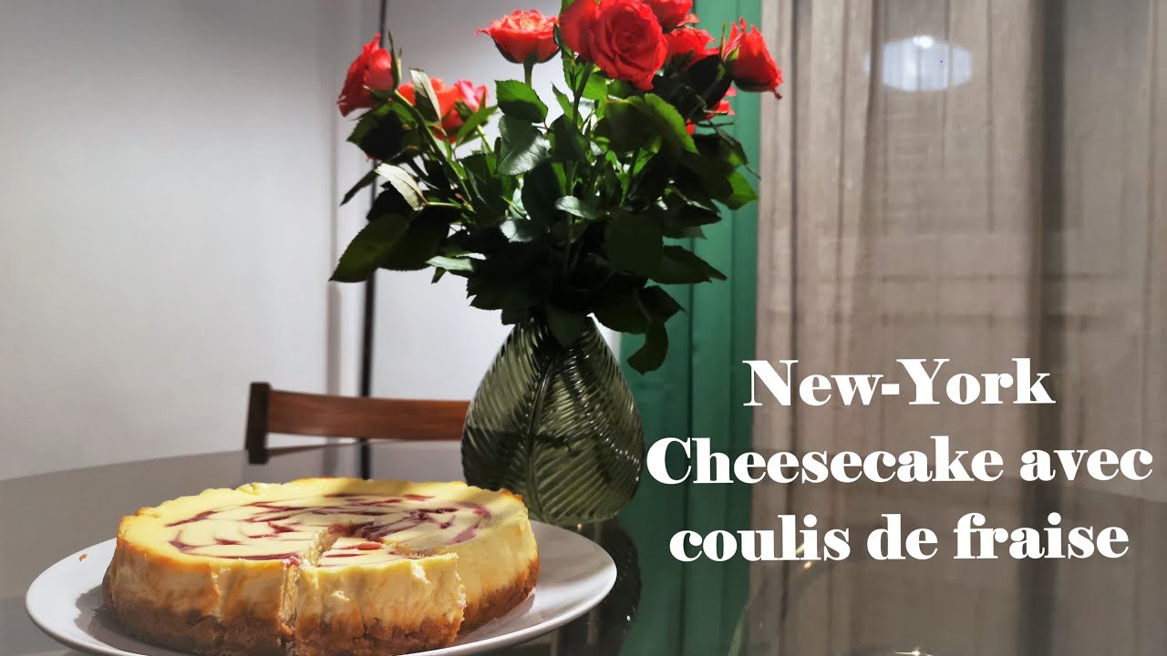 New-York Cheesecake | Avec Coulis de Fraise | Nadia En Cuisine