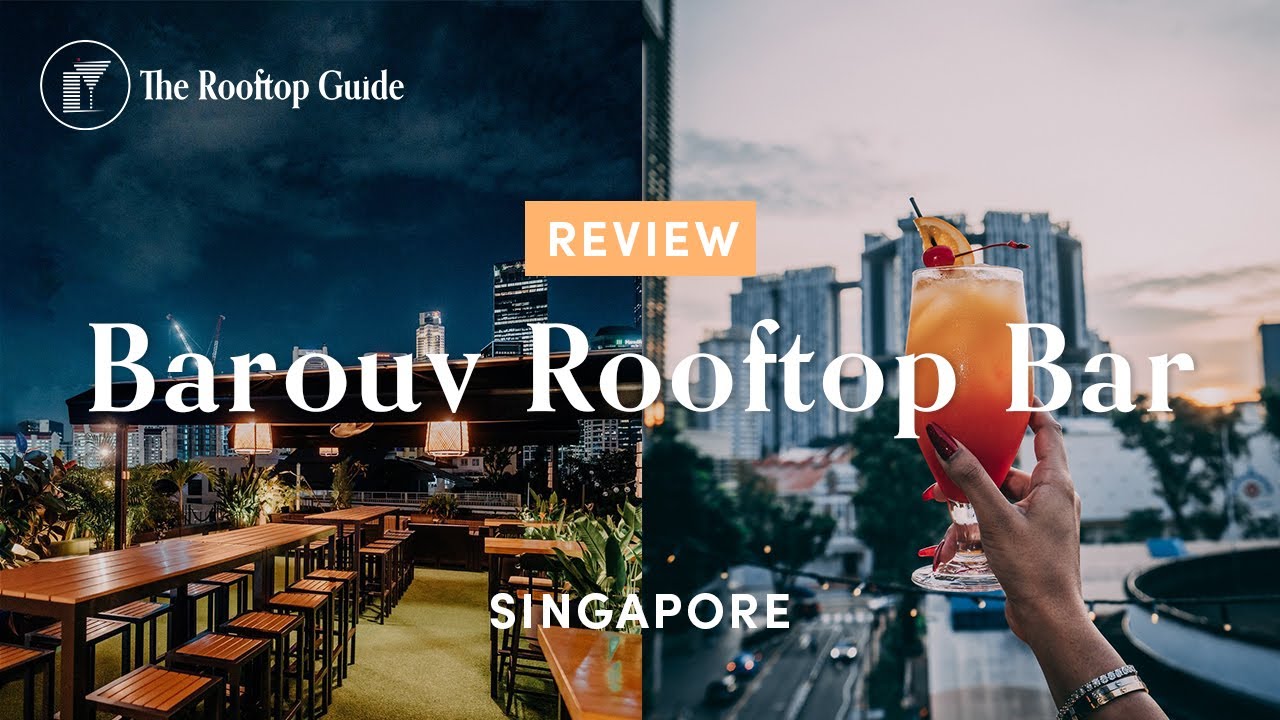Barouv Rooftop Bar in Singapore - Review