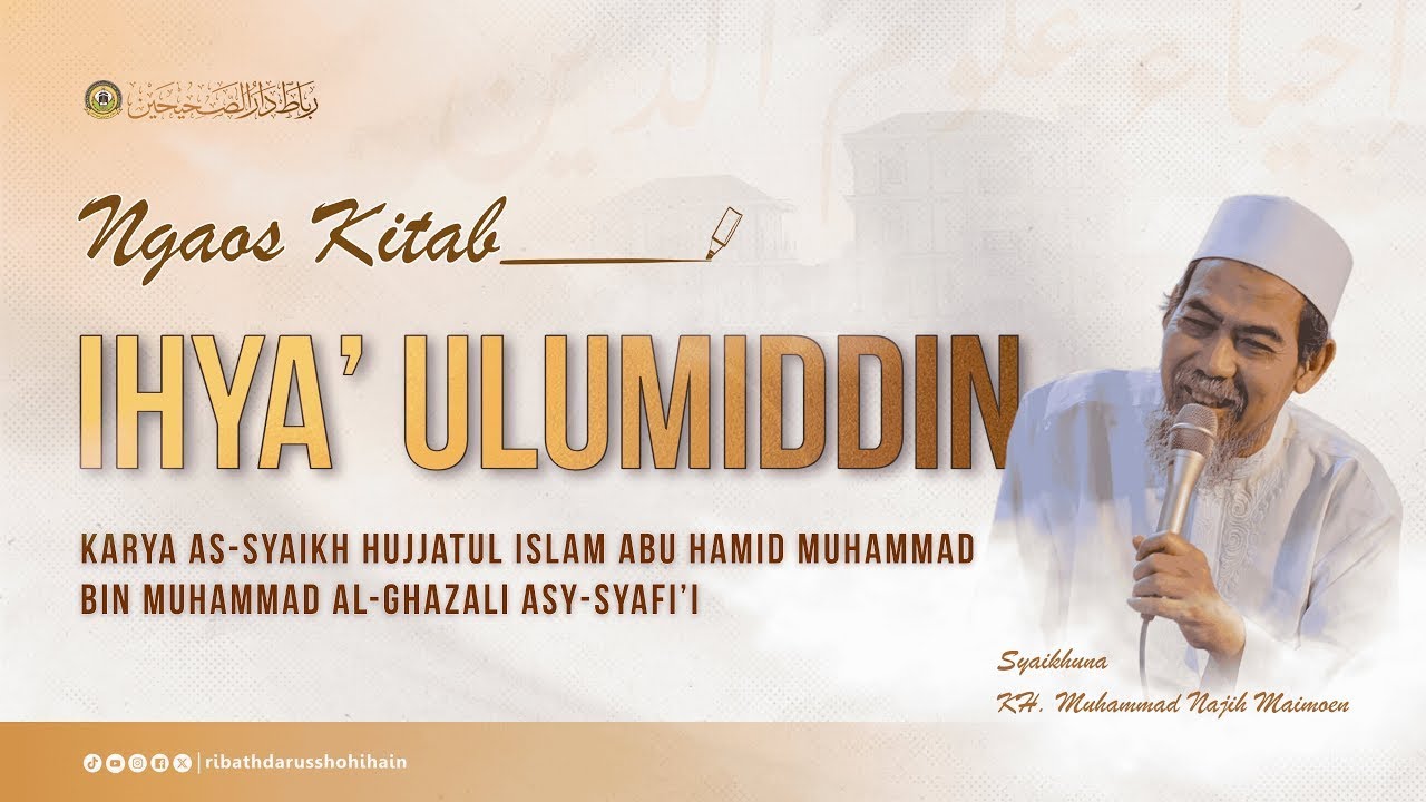 🔴[LIVE] NGAOS KITAB IHYA' ULUMIDDIN | JILID 4 | كتاب المحبة والشوق ... الخ | KH. MUHAMMAD NAJIH MZ