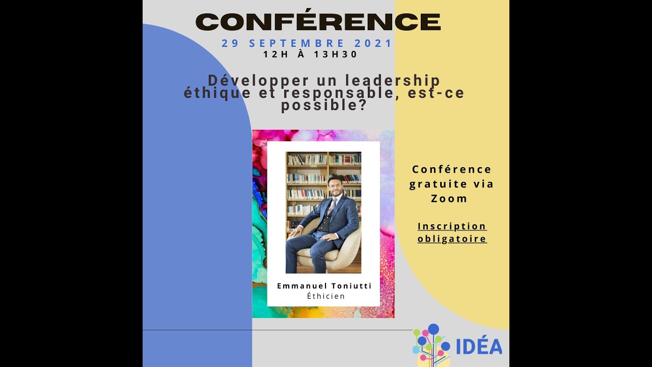 Développer un leadership éthique et responsable, est-ce possible? Emmanuel Toniutti