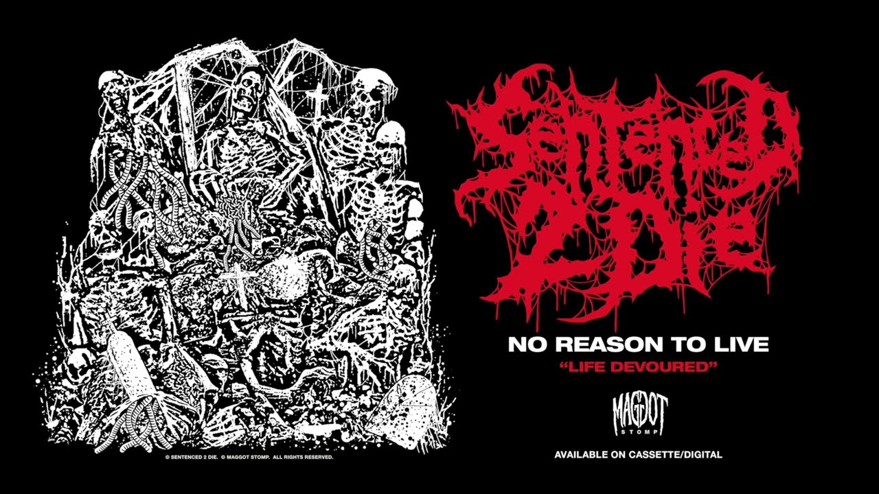 SENTENCED 2 DIE – NO REASON TO LIVE