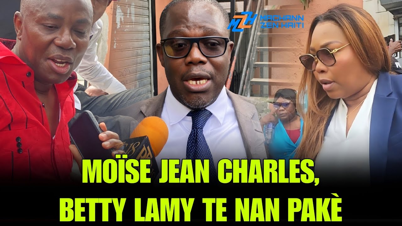 DOSYE TRAFIK &Ograve;G&Agrave;N AK ZANGI: MO&Iuml;SE JEAN CHARLES AKONPANYE BETTY DEBAKE NAN PAK&Egrave; P&Ograve;TOPRENS