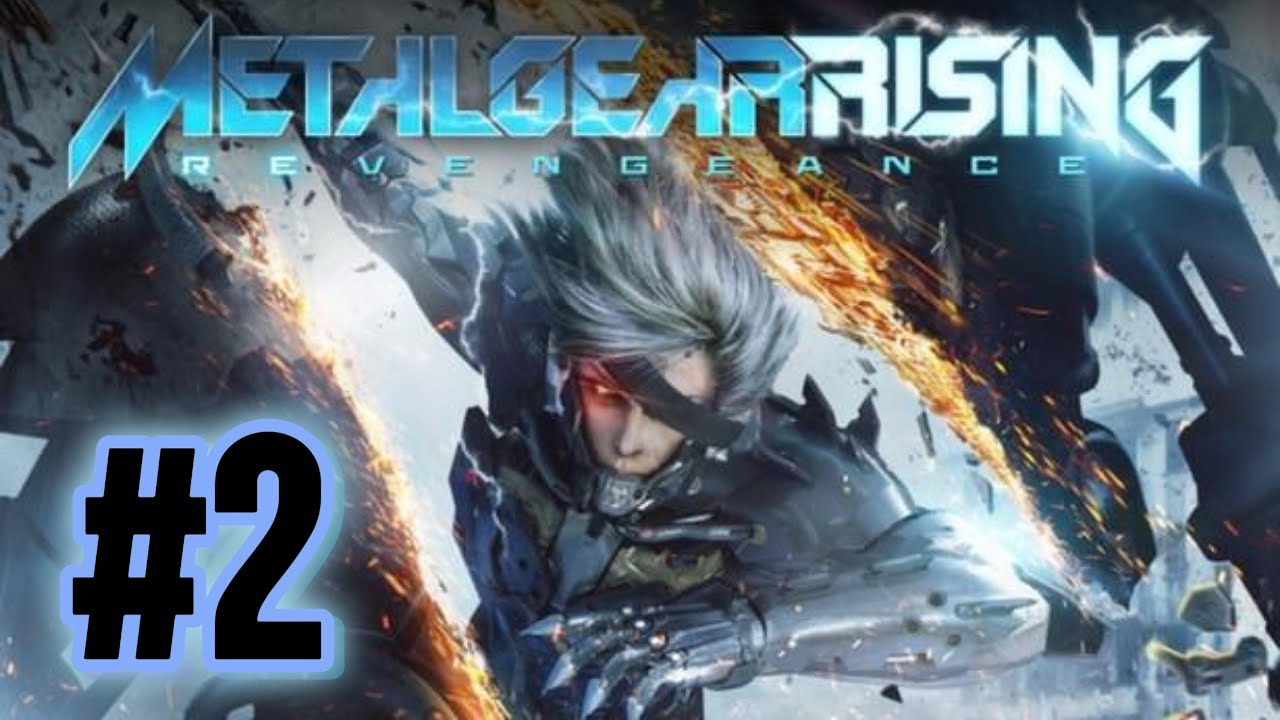 Metal Gear Rising Revence #2 {[No Commentary 60Fps 4k]}