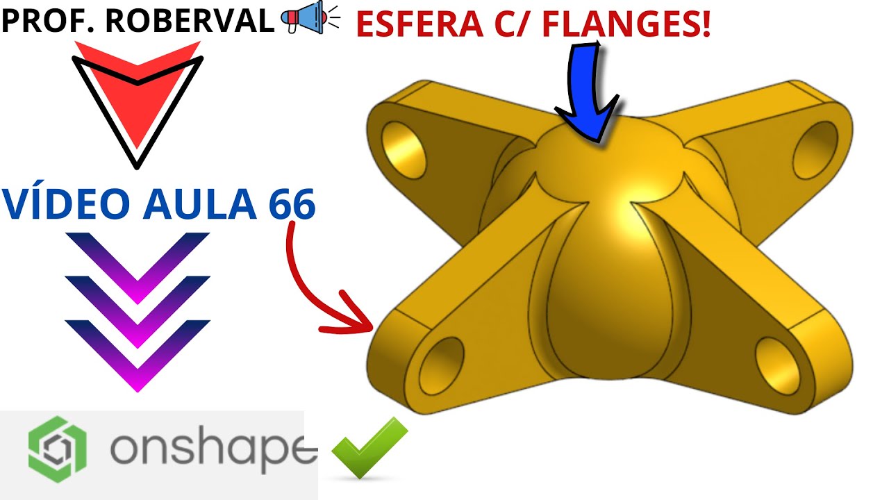 Aula 66 - Exercício 61_ Modelamento da Esfera com Flanges no Onshape