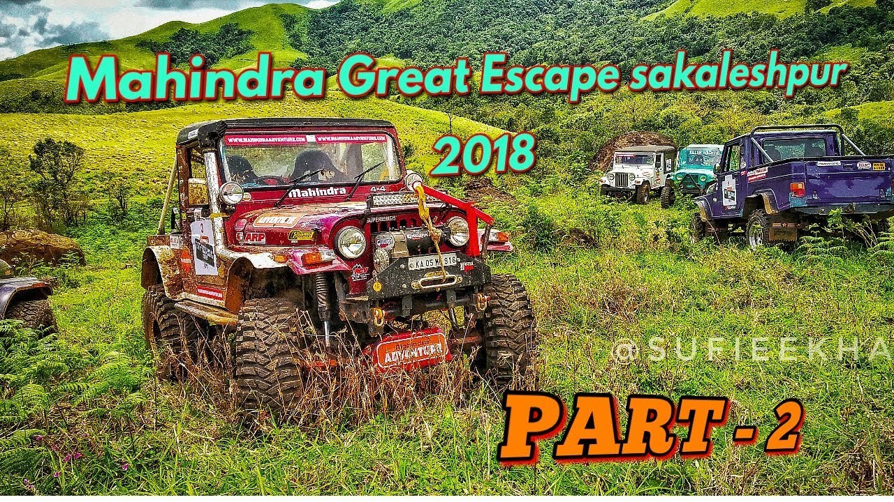 #Mahindra Mahindra great escape Sakleshpur 2018 || Part -2