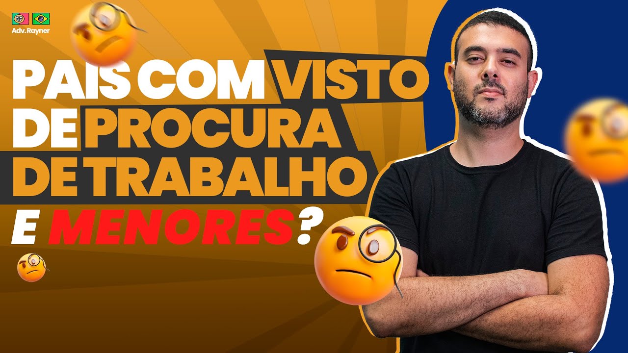 Pais com Visto de procura de trabalho e menores sem visto?! Pode isso? 