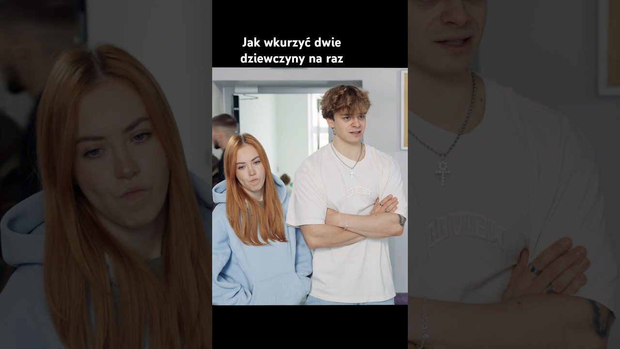 Jak wkurzyć dwie dziewczyny na raz