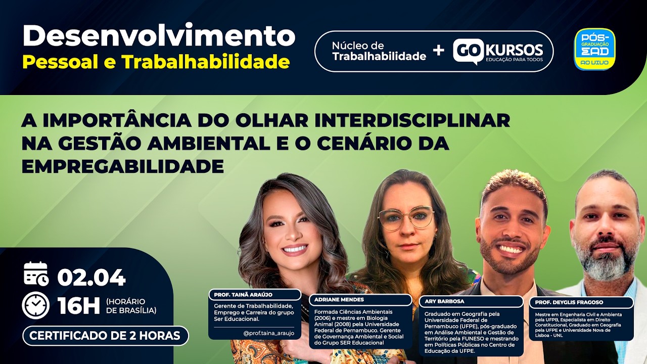 A Import&acirc;ncia do Olhar Interdisciplinar na Gest&atilde;o Ambiental | Live N&uacute;cleo de Trabalhabilidade