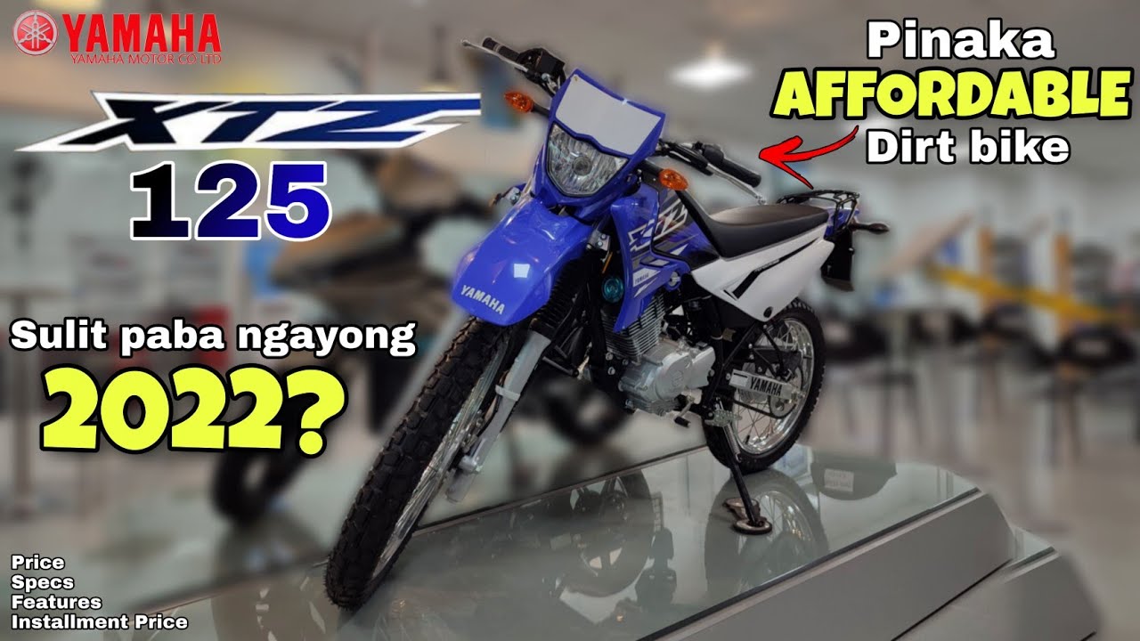 Yamaha XTZ 125 Ang Pinaka Affordable na Dirt bike. Price, specs, features, installment price. 2022