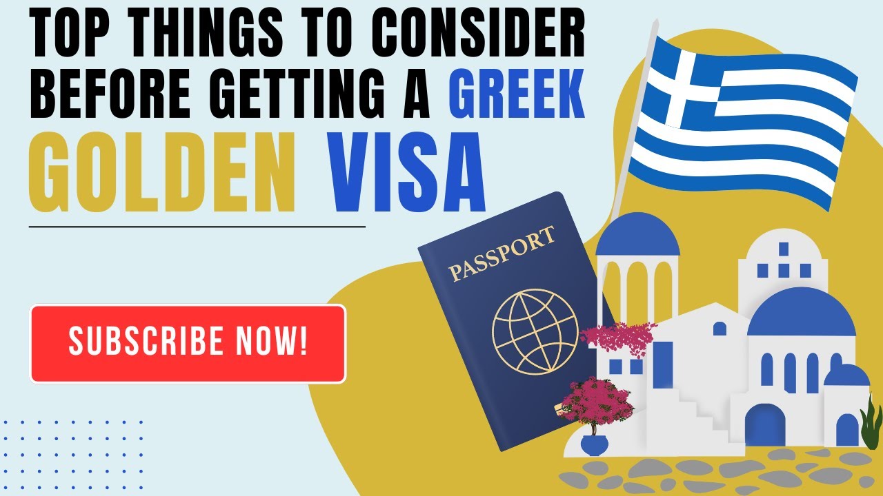 Top things to consider before getting a Greek Golden Visa