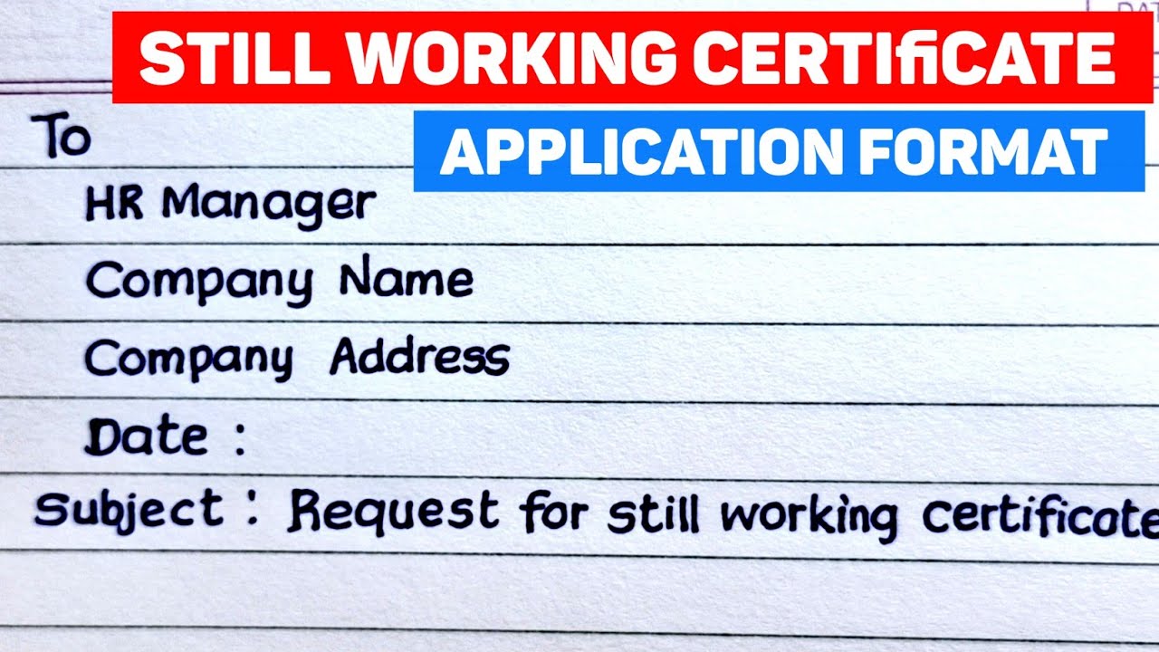 Application for still working certificate