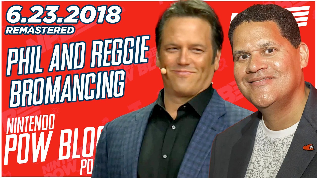 The Reggie Fils-Aime and Phil Spencer Bromance Explained - Nintendo Pow Block 6.23.2018