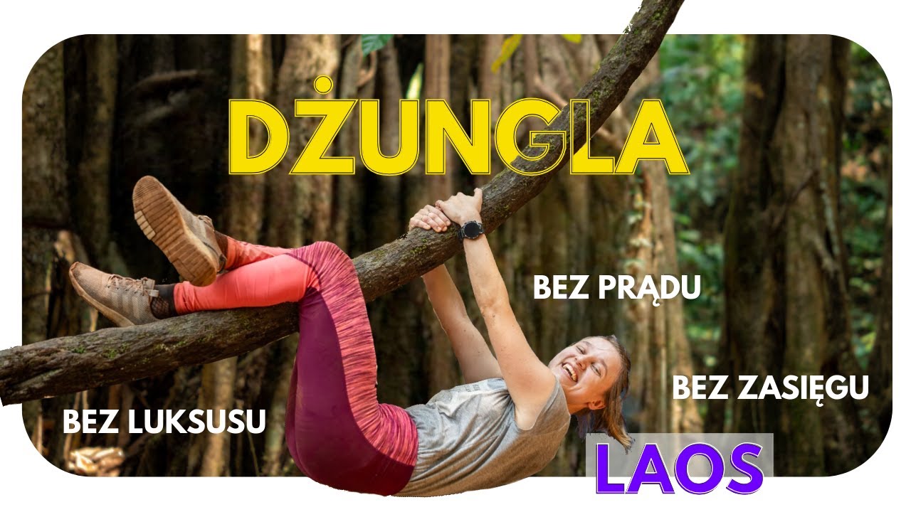 3 dni w dżungli Laosu bez zasięgu | Trekking w Luang Namtha