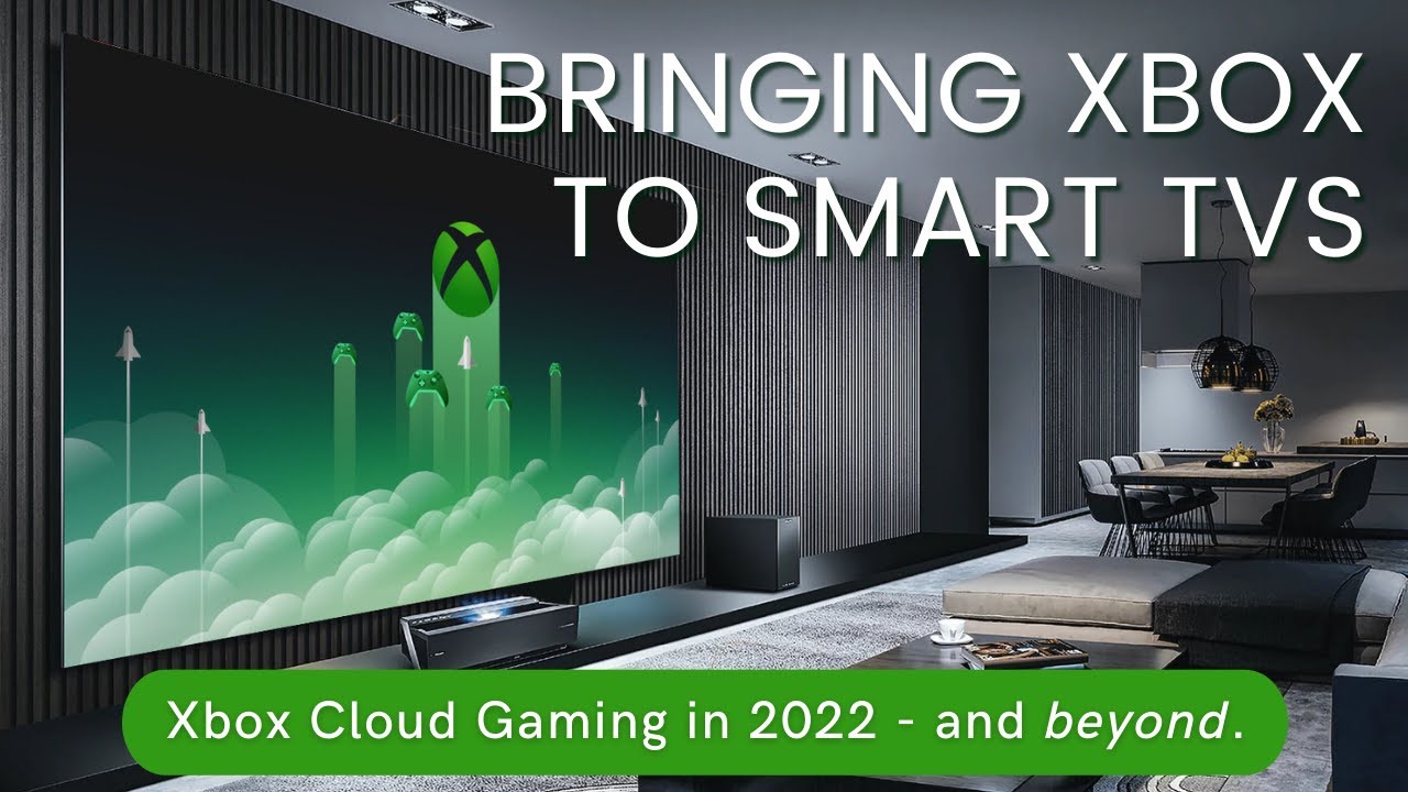 Xbox Cloud Gaming on Smart TVs - What Should We Expect?