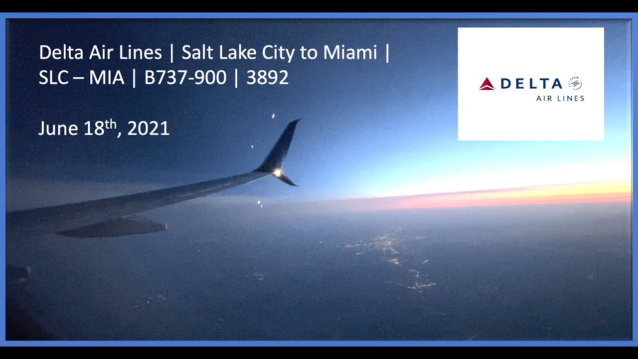 Delta Air Lines | Flight from Salt Lake City to Miami | SLC – MIA | B737-900 | 3892