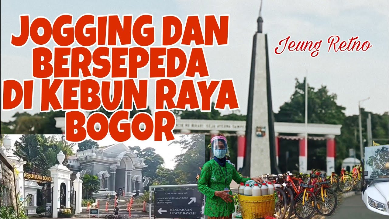 KEBUN RAYA BOGOR  ||  JOGGING DAN BERSEPEDA || BOGOR BOTANICAL GARDEN