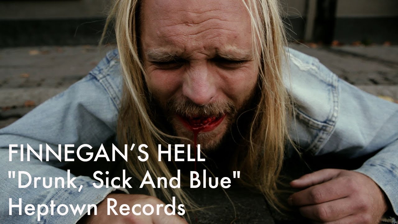 Finnegan's Hell - Drunk, Sick And Blue
