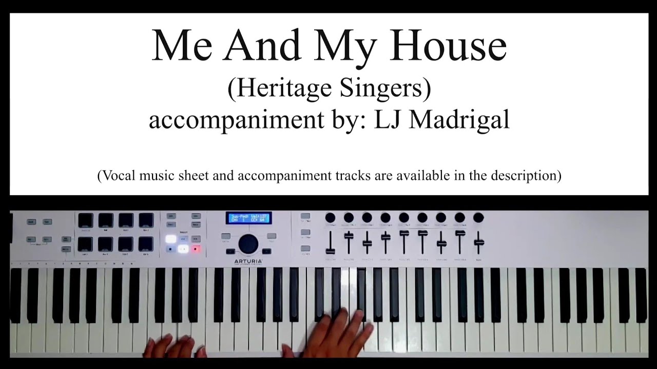 Heritage Singers - Me And My House (Piano Karaoke)