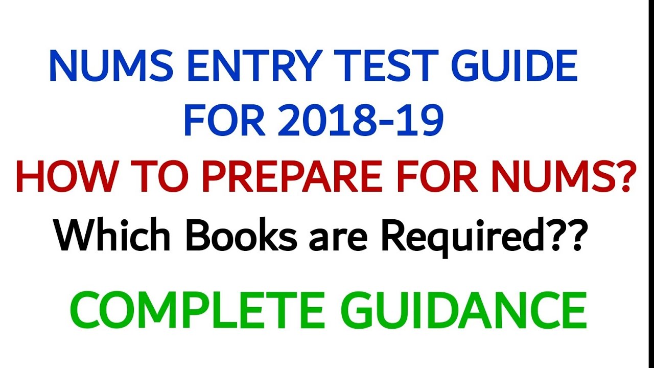 NUMS ENTRY TEST GUIDE for 2018-19|| COMPLETE GUIDANCE ON NUMS ENTRY TEST 2018-19 WITH PAPER PATTERN