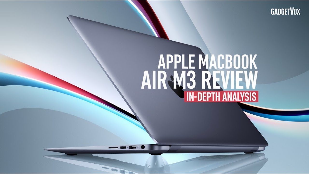 Apple MacBook Air M3: In-Depth Review & Analysis