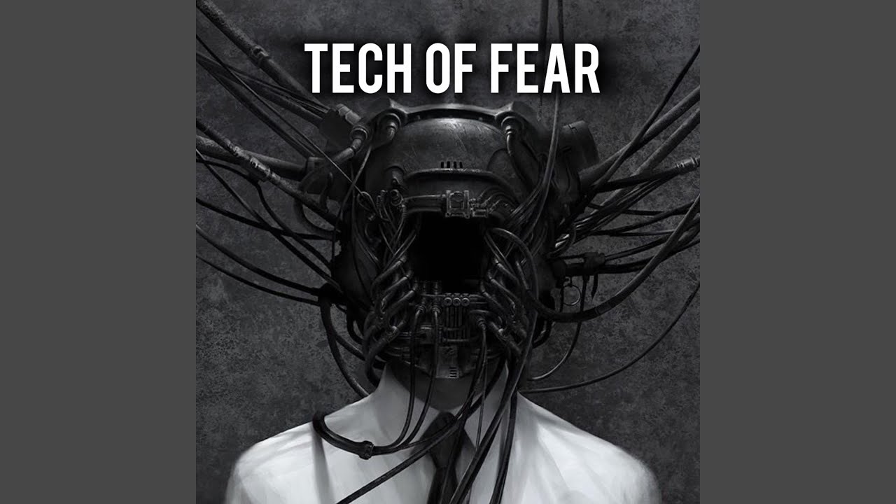 Tech of Fear