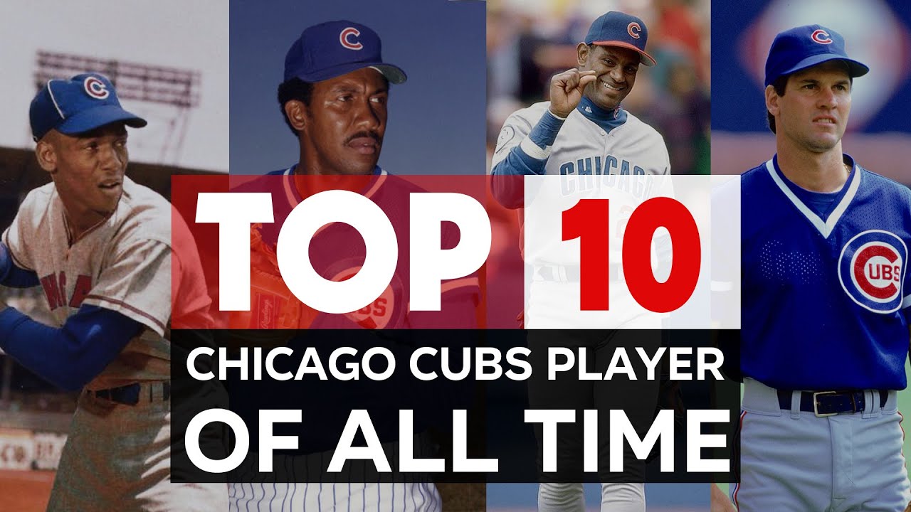Chicago Cubs | The 10 Greatest Players In Of All-time