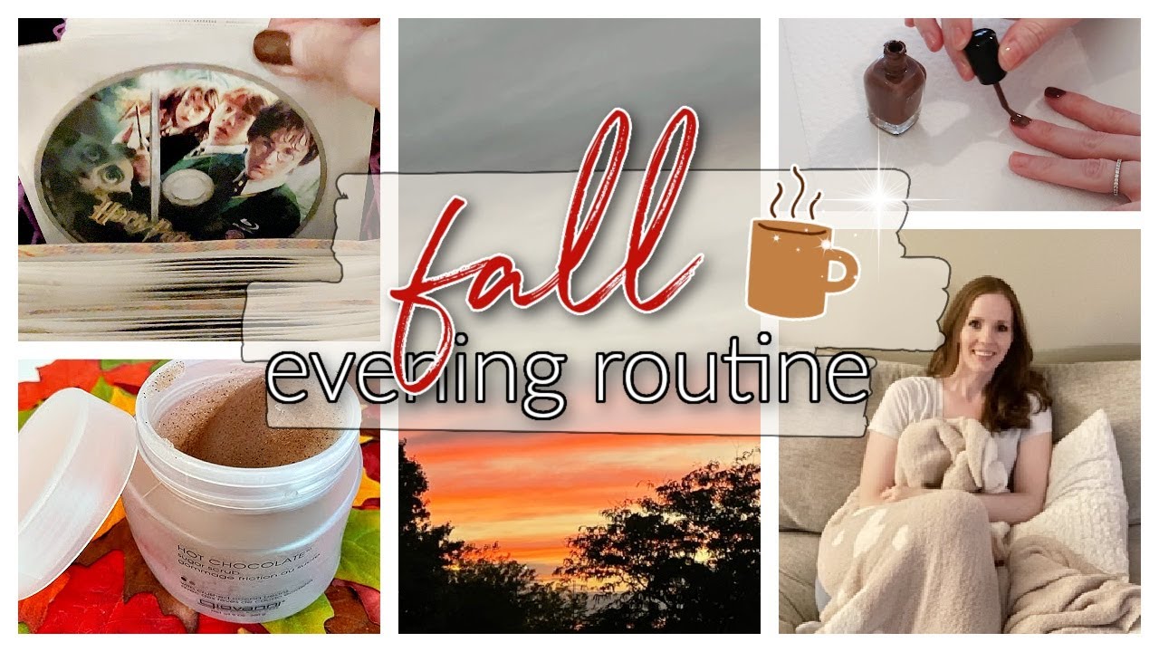 FALL NIGHT TIME ROUTINE | COZY & RELAXING SELF-CARE ROUTINE |  FALL EVENING ROUTINE 2022