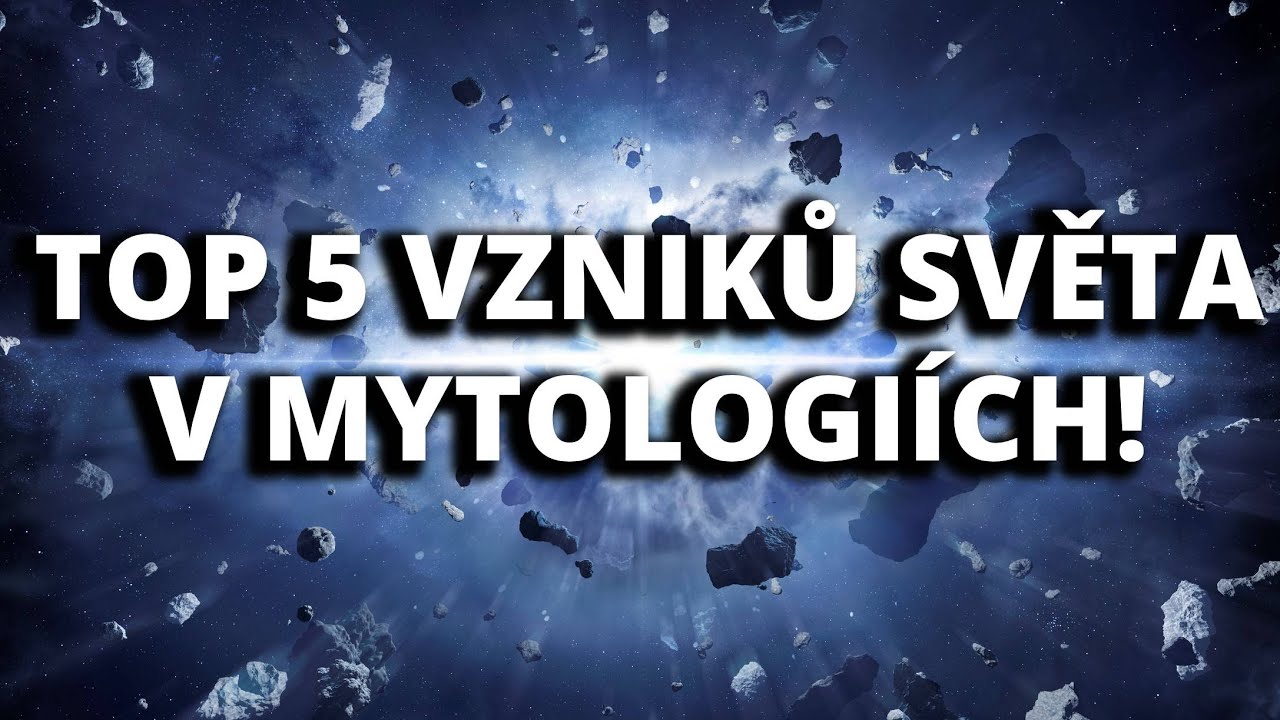 STVOŘENÍ SVĚTA PODLE 5 MYTOLOGIÍCH!