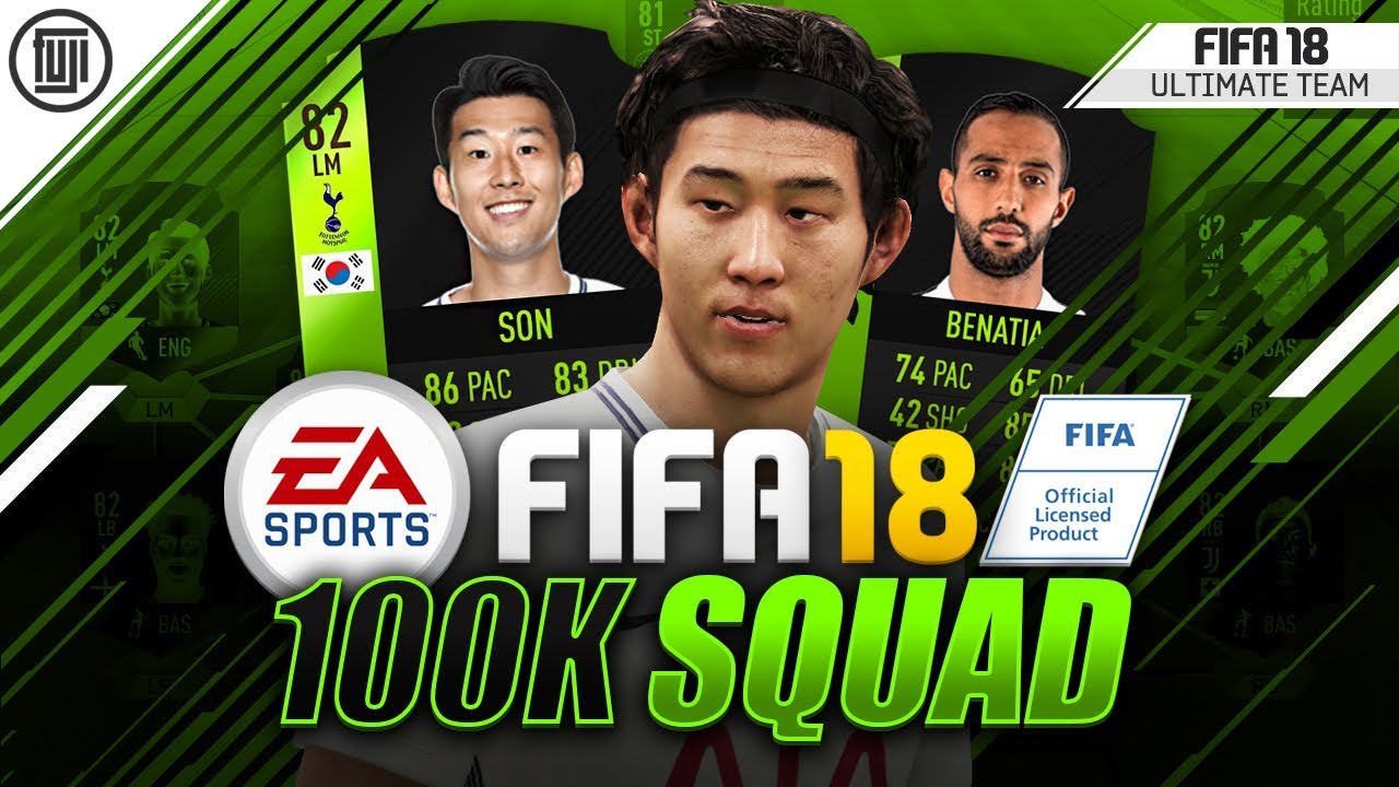 STRONG 100K SQUAD BUILDER!!! - FIFA 18 Ultimate Team