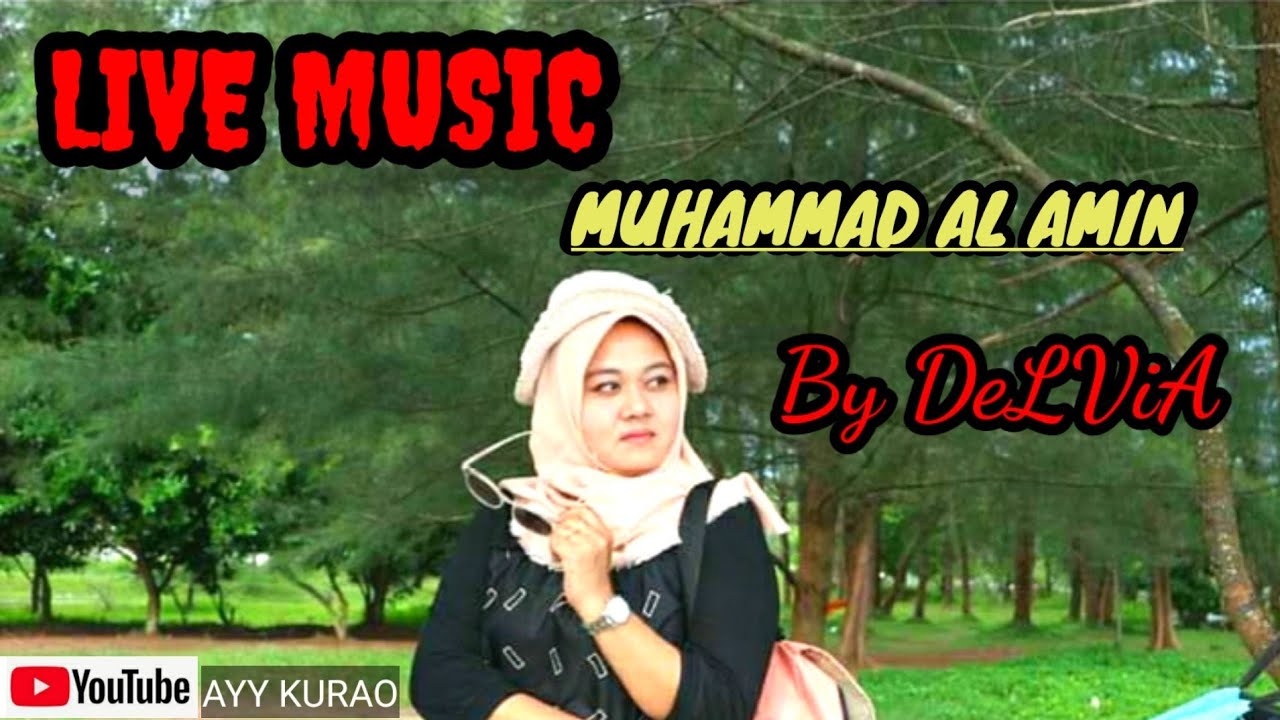 Lagu muhammad al amin // live music by delvia