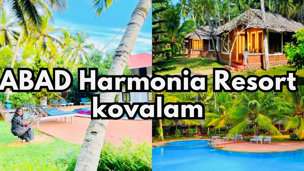 Budget Friendly Resort In Kovalam|ABAD Harmonia kovalam Trivandrum |Ayurvedic Beach Resort Kovalam
