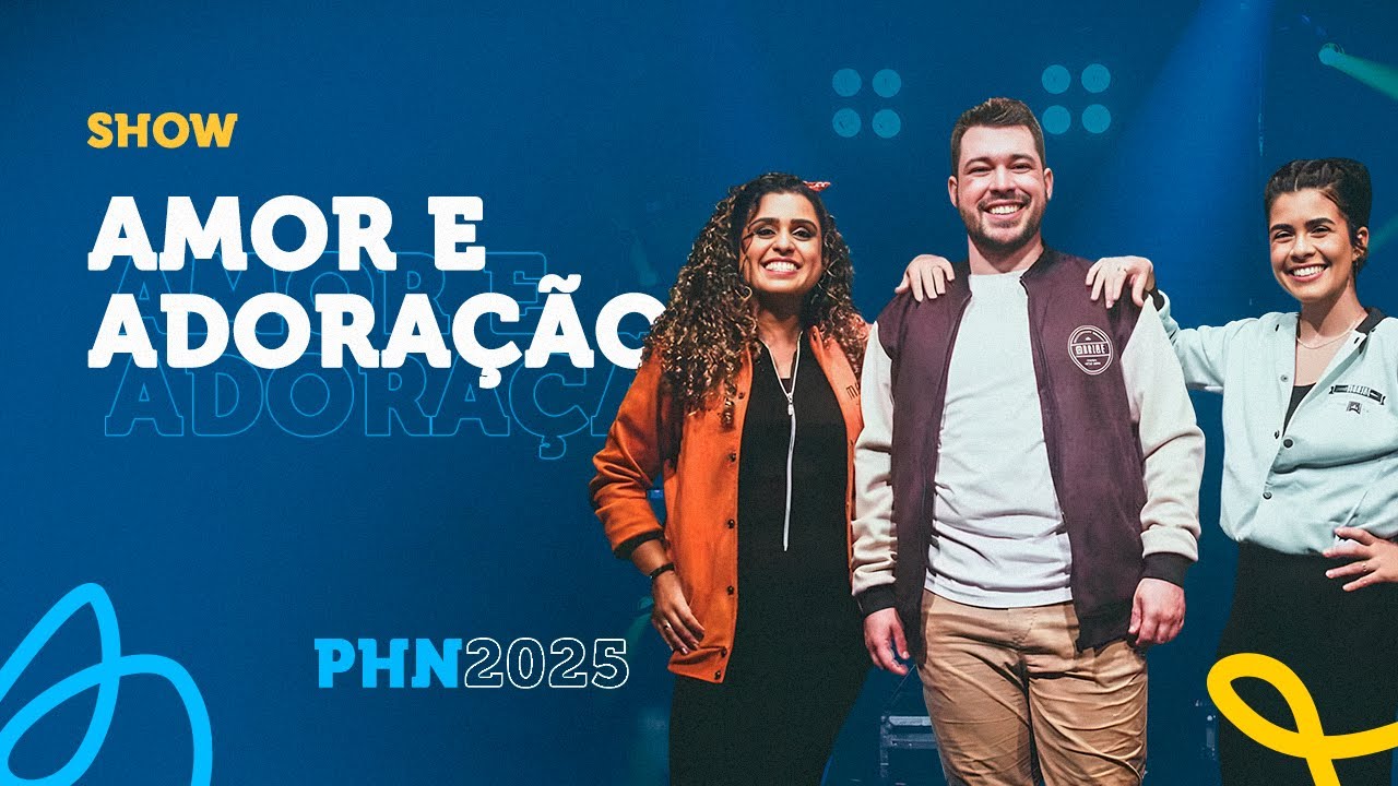 Show com o Ministério Amor e Adoração no PHN 2025