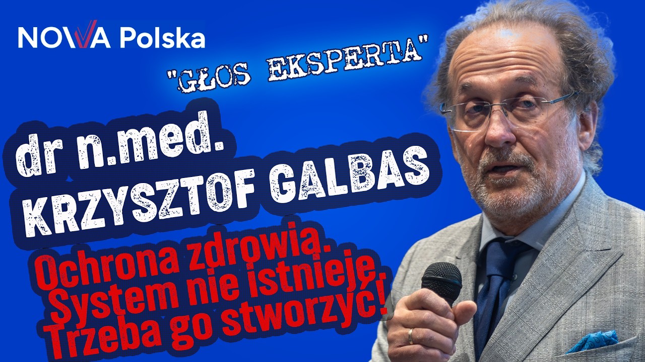 Ochrona zdrowia-system nie istnieje. Trzeba go stworzyć! | dr Krzysztof Galbas | Perspektywa Polska