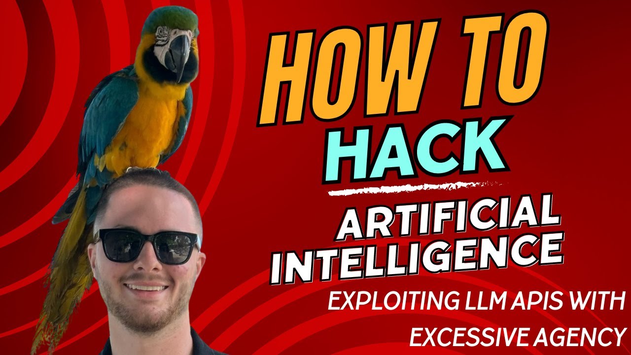 How To Hack AI (Exploiting LLM APIs with excessive agency)